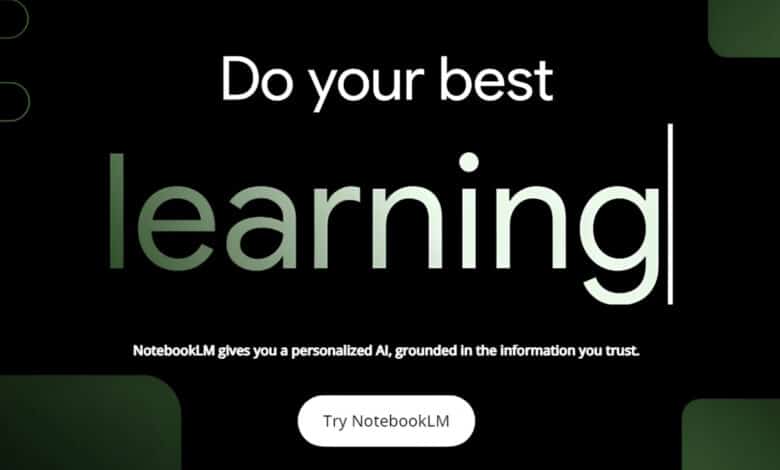 جوجل تطلق أداة NotebookLM لتدوين الملاحظات بالذكاء الاصطناعي