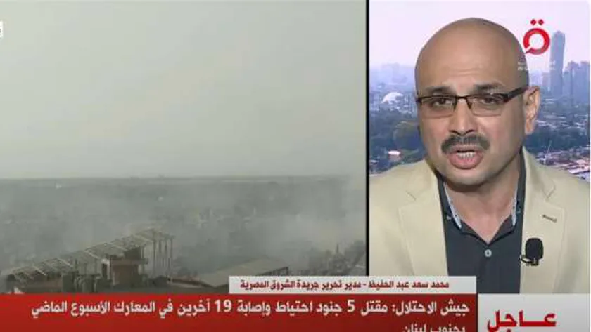 كاتب صحفي: «الاحتلال» يريد تحويل لبنان إلى محمية إسرائيلية